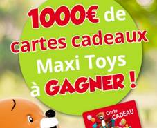 Jeu MAXI TOYS : 10 cartes cadeaux de 100 euros à gagner !