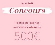 A gagner : 1 Carte Cadeau Nocibé de 500€